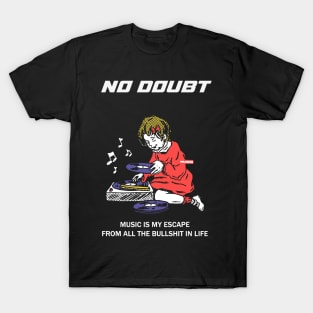 No doubt T-Shirt